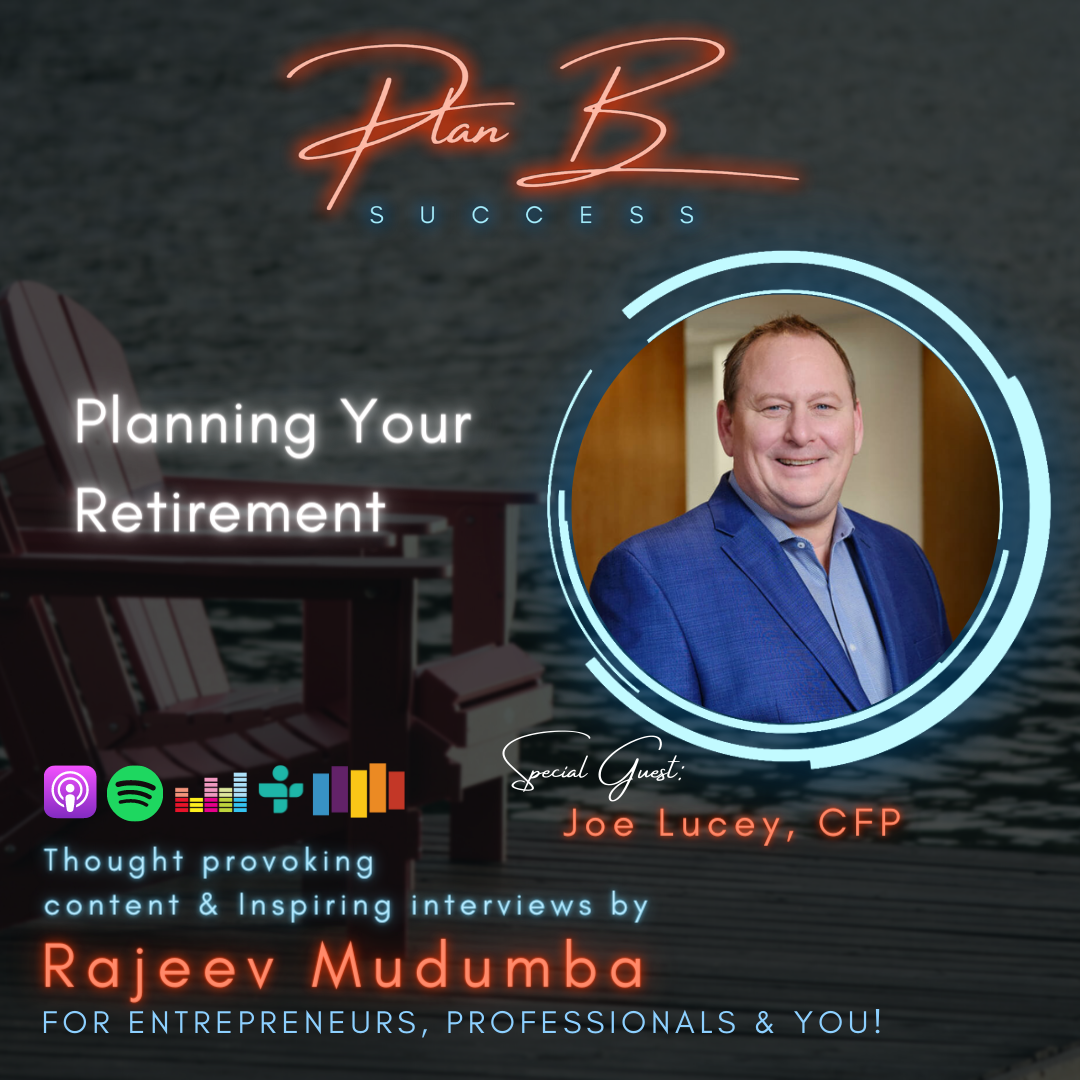 Planning Your Retirement w/ Joe Lucey, CFP, Founder, Secured Retirements