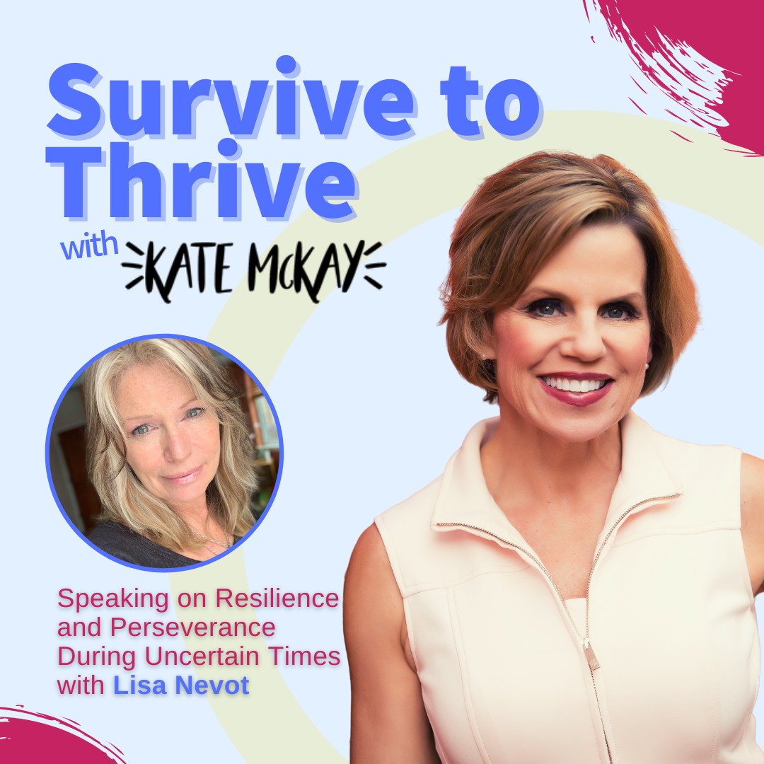 Survive To Thrive with Kate McKay