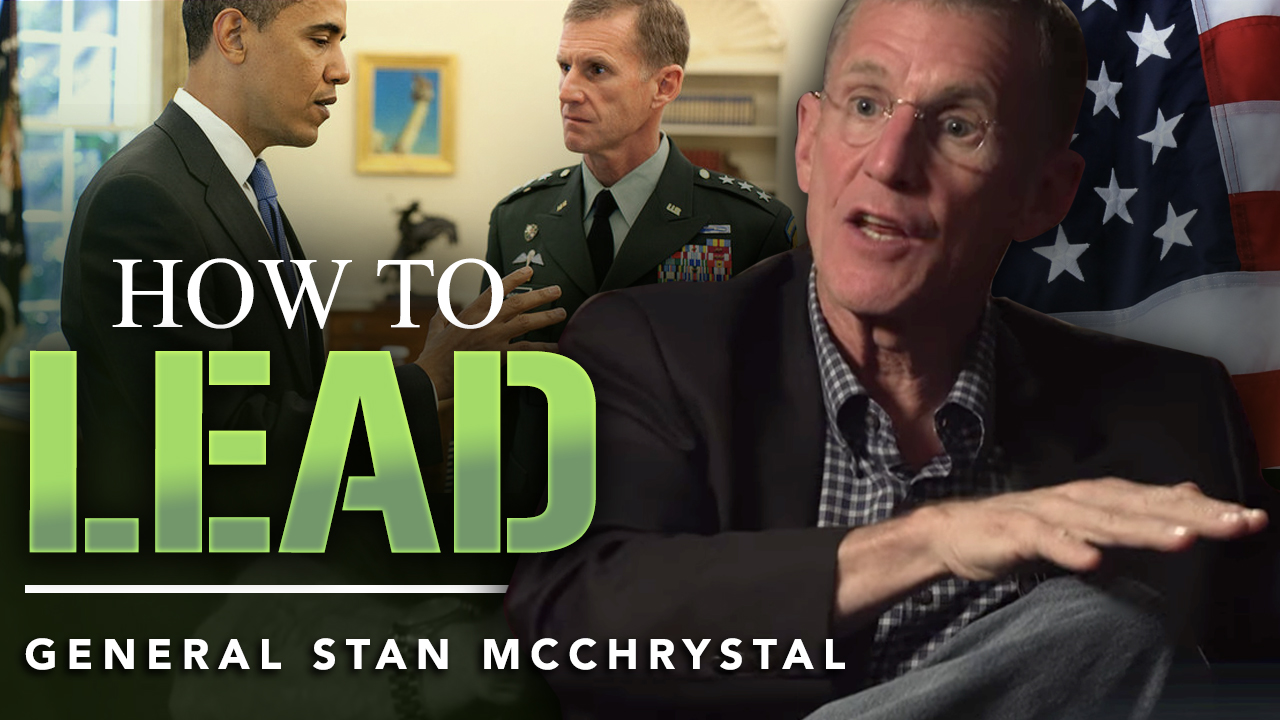 General Stanley McChrystal - How To Lead - TRAILER