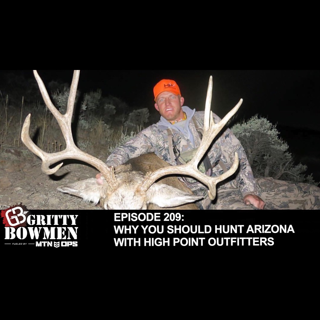 EPISODE 209: Why You Should Hunt Arizona with High Point Outfitters