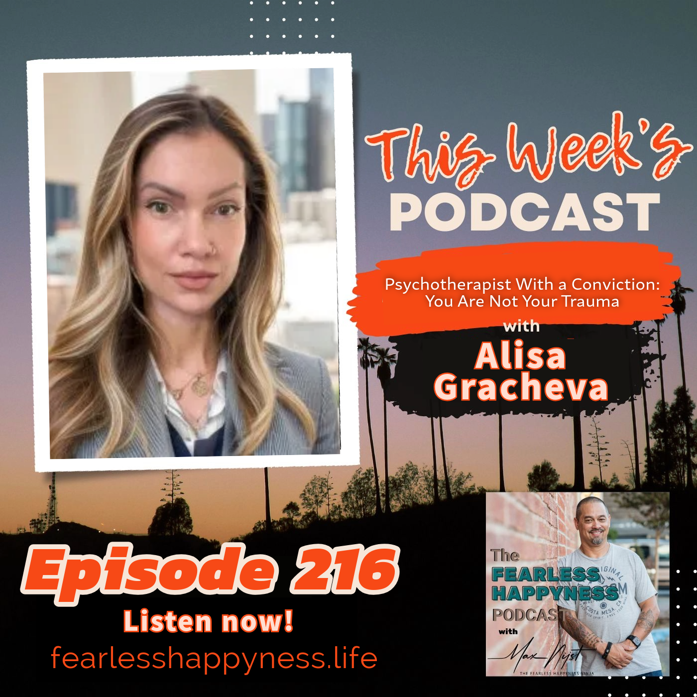 Psychotherapist With A Conviction: You Are Not Your Trauma with Alisa Gracheva | 216