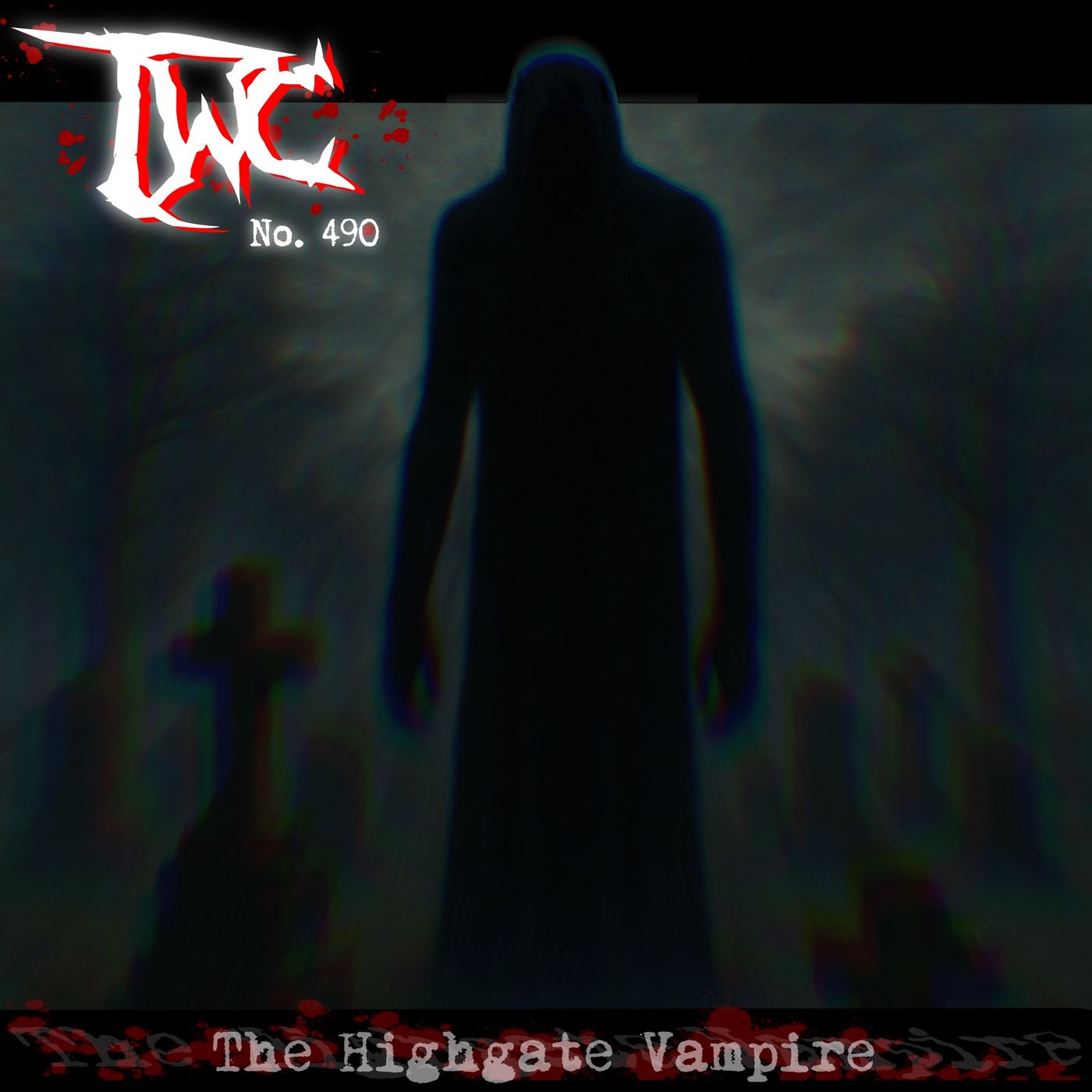 The What Cast #490 - The Highgate Vampire