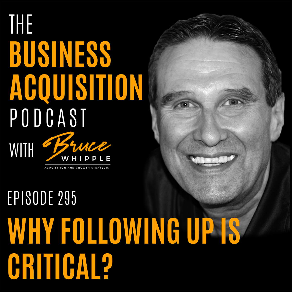 The Business Acquisition Podcast with Bruce Whipple