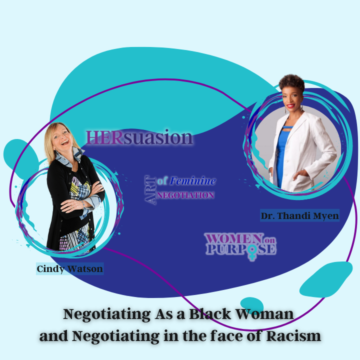 167: Negotiating As a Black Woman and Negotiating in the Face of Racism