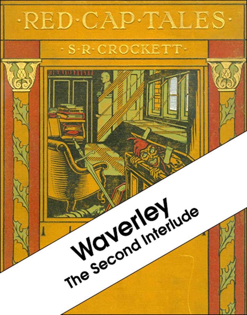 Red Cap Tales - Waverley: 'The Second Interlude'