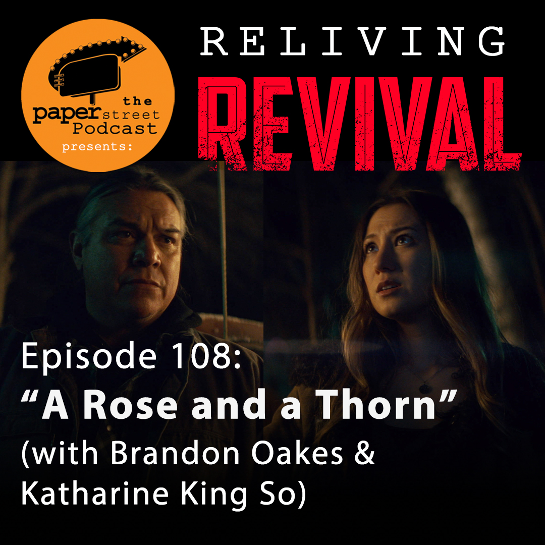The PAPER STREET Podcast presents: \'Reliving REVIVAL\'