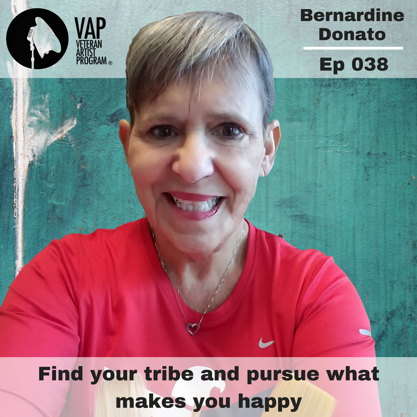 038: Find your tribe and pursue what makes you happy - Bernardine 
