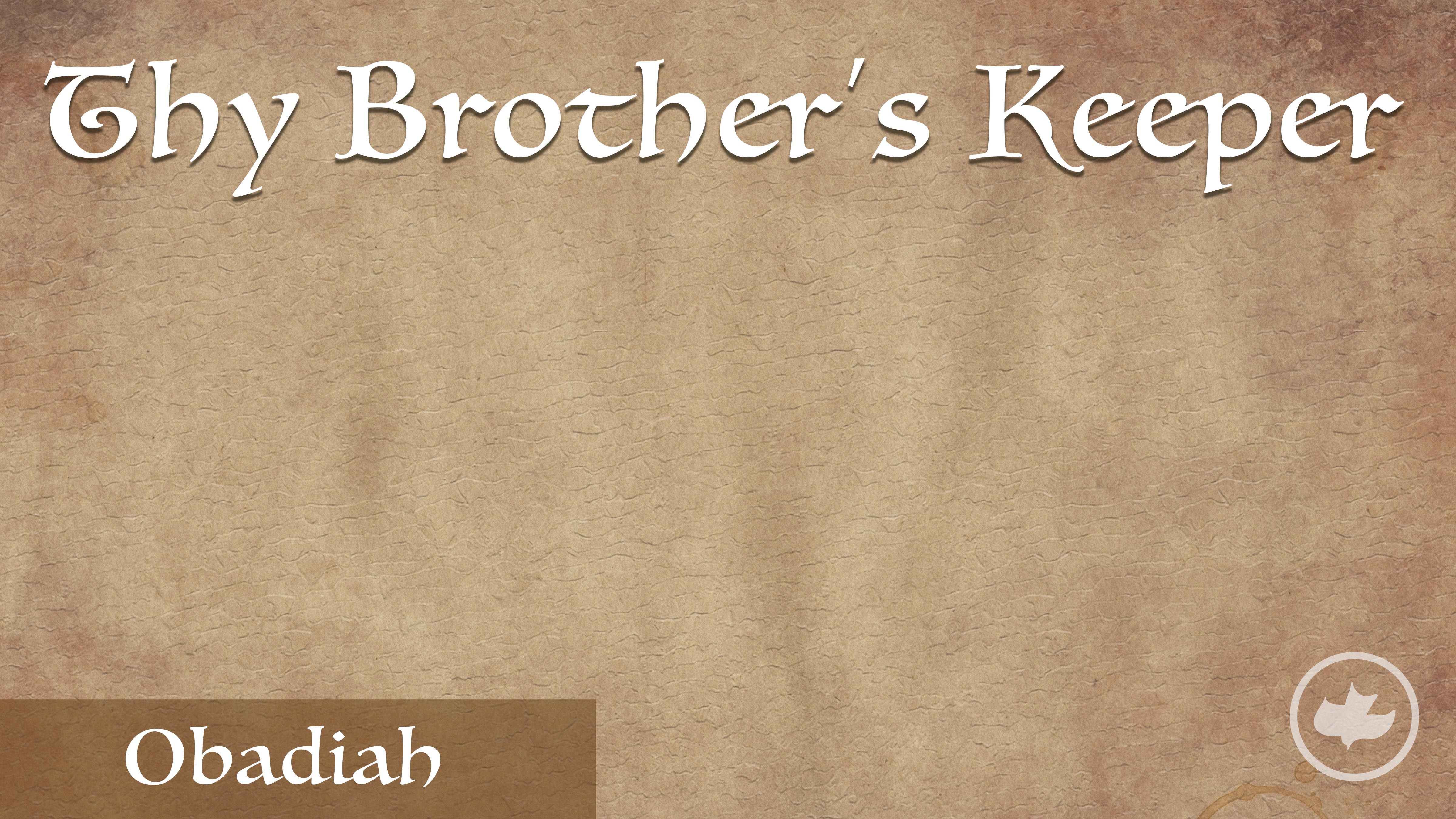Thy Brother's Keeper