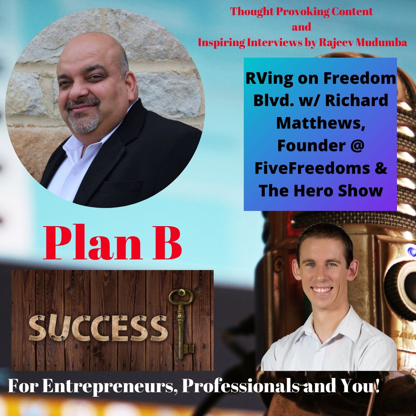 RVing on Freedom Blvd. w/ Richard Matthews, Founder @ FiveFreedoms & The Hero Show