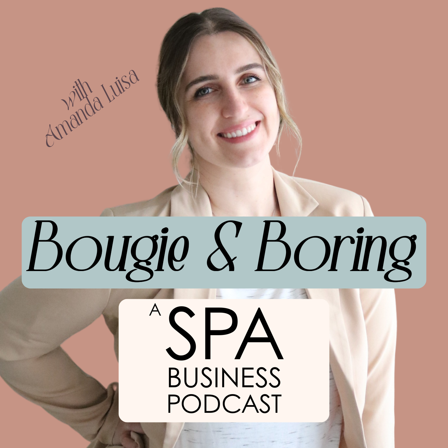 Bougie and Boring - A Spa Business Podcast
