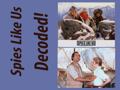 10 Reasons to watch SPIES LIKE US!