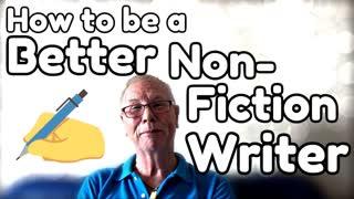 How to be a Better Non-Fiction Writer - WritersLife.org