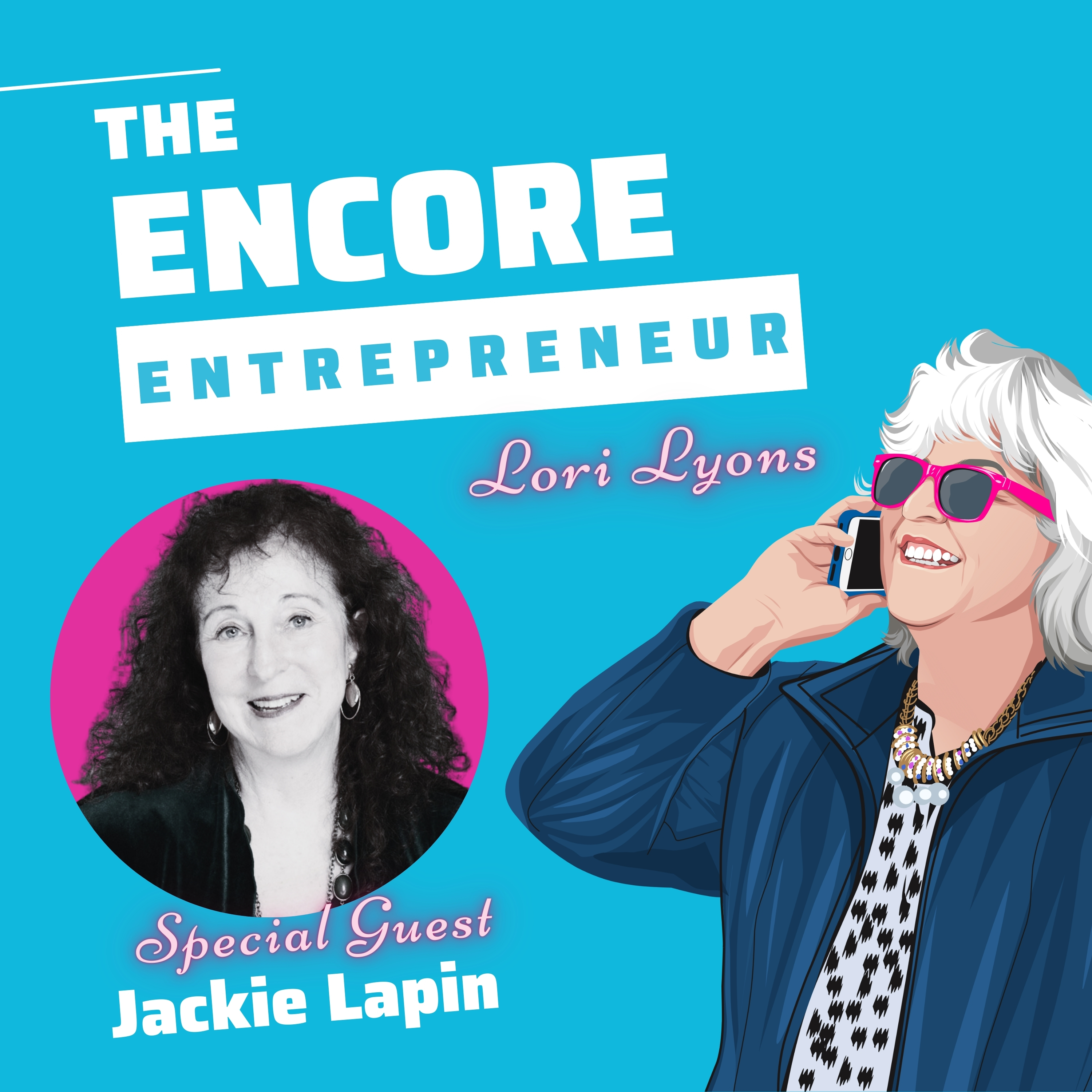 The Encore Entrepreneur: Business Tips and Strategies for Midlife Service Providers and Coaches