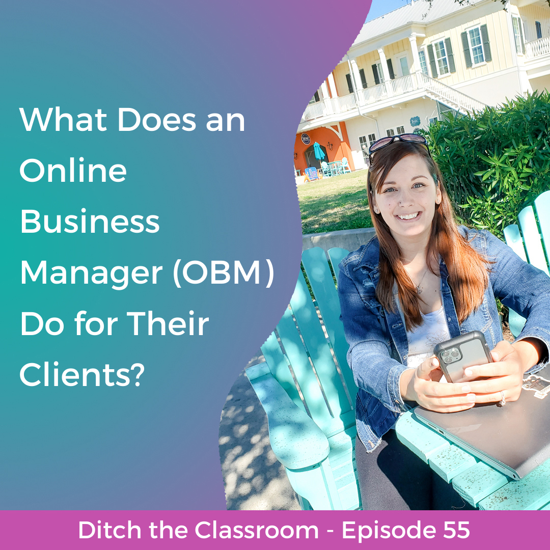 55 // What Does an Online Business Manager (OBM) Do for Their Clients? Freelance/Virtual Assistant Service Series