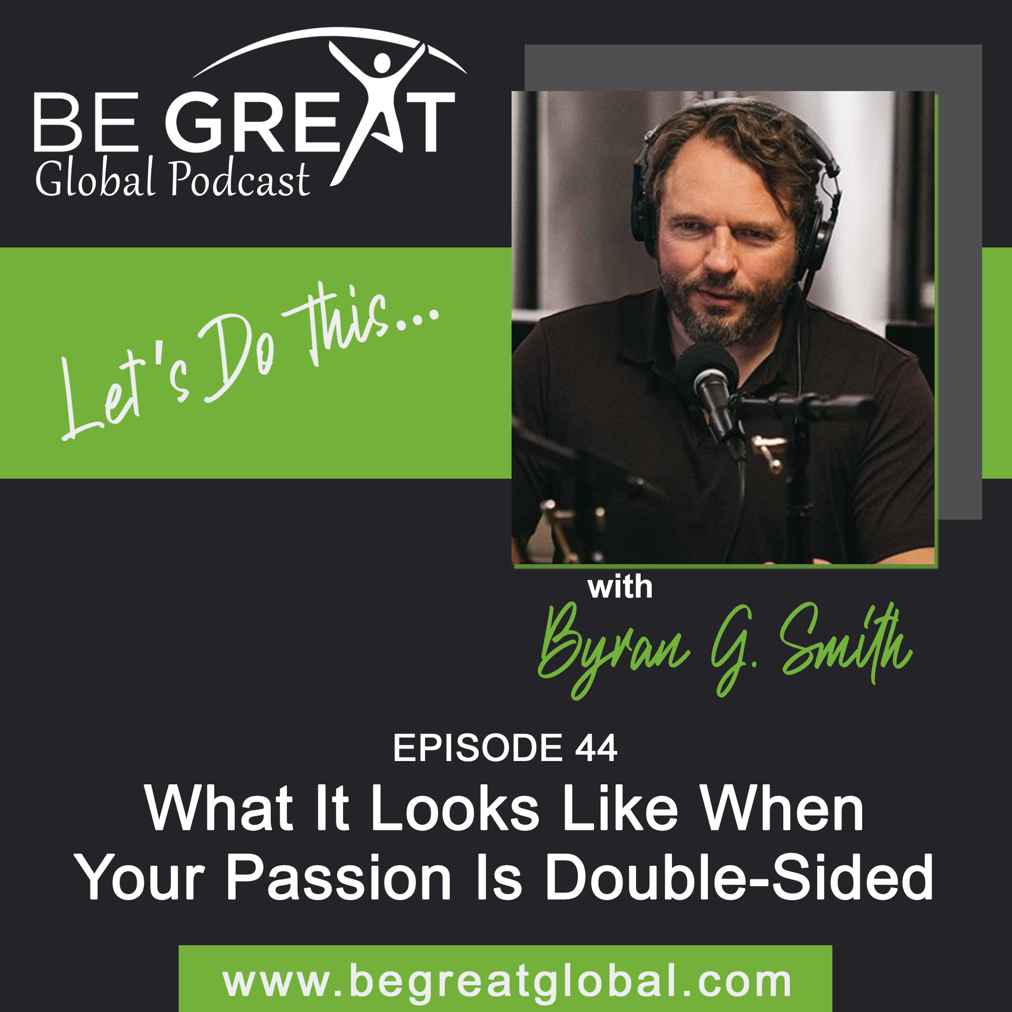 BGG44: What It Looks Like When Your Passion is Double-Sided