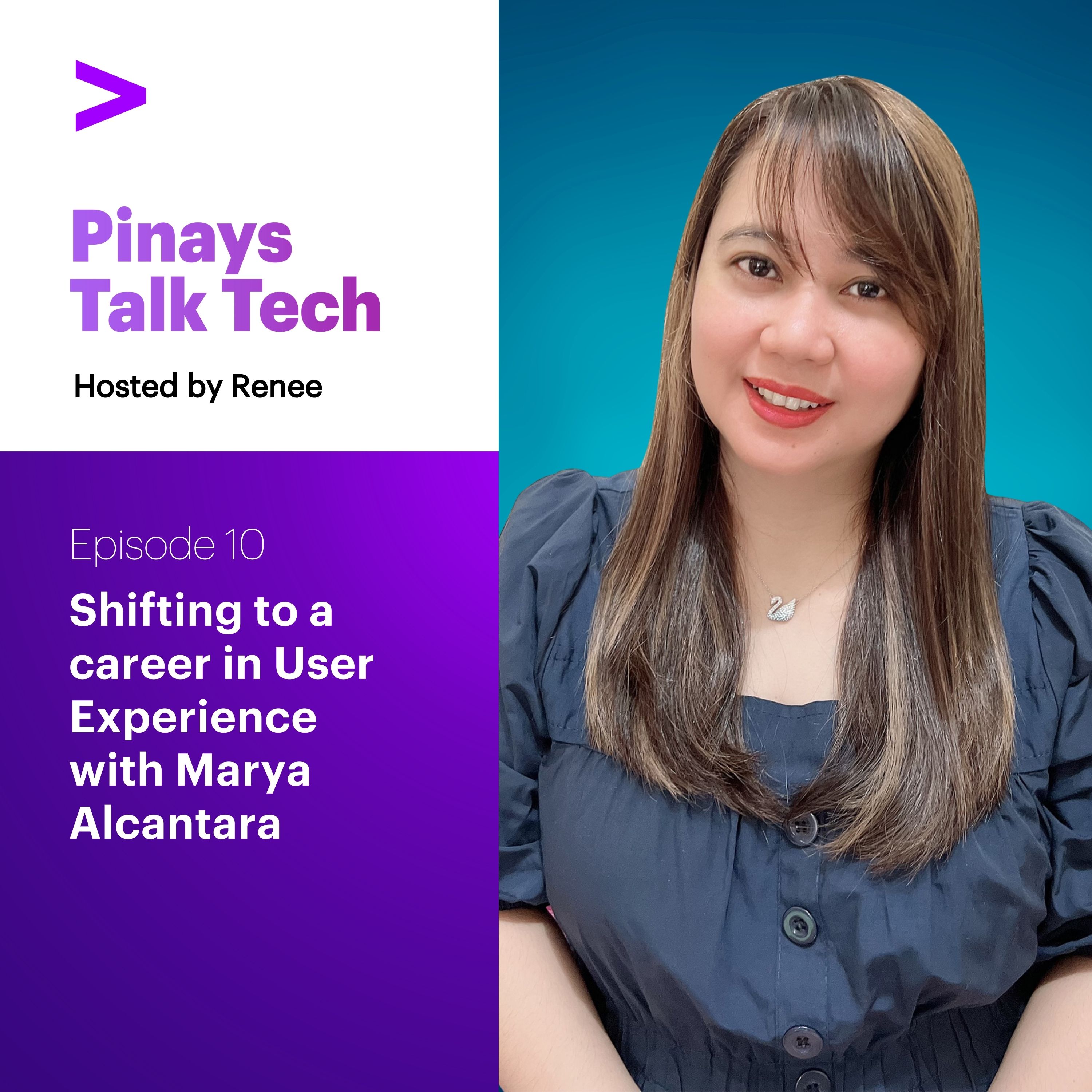 Episode 10: Shifting to a career in User Experience