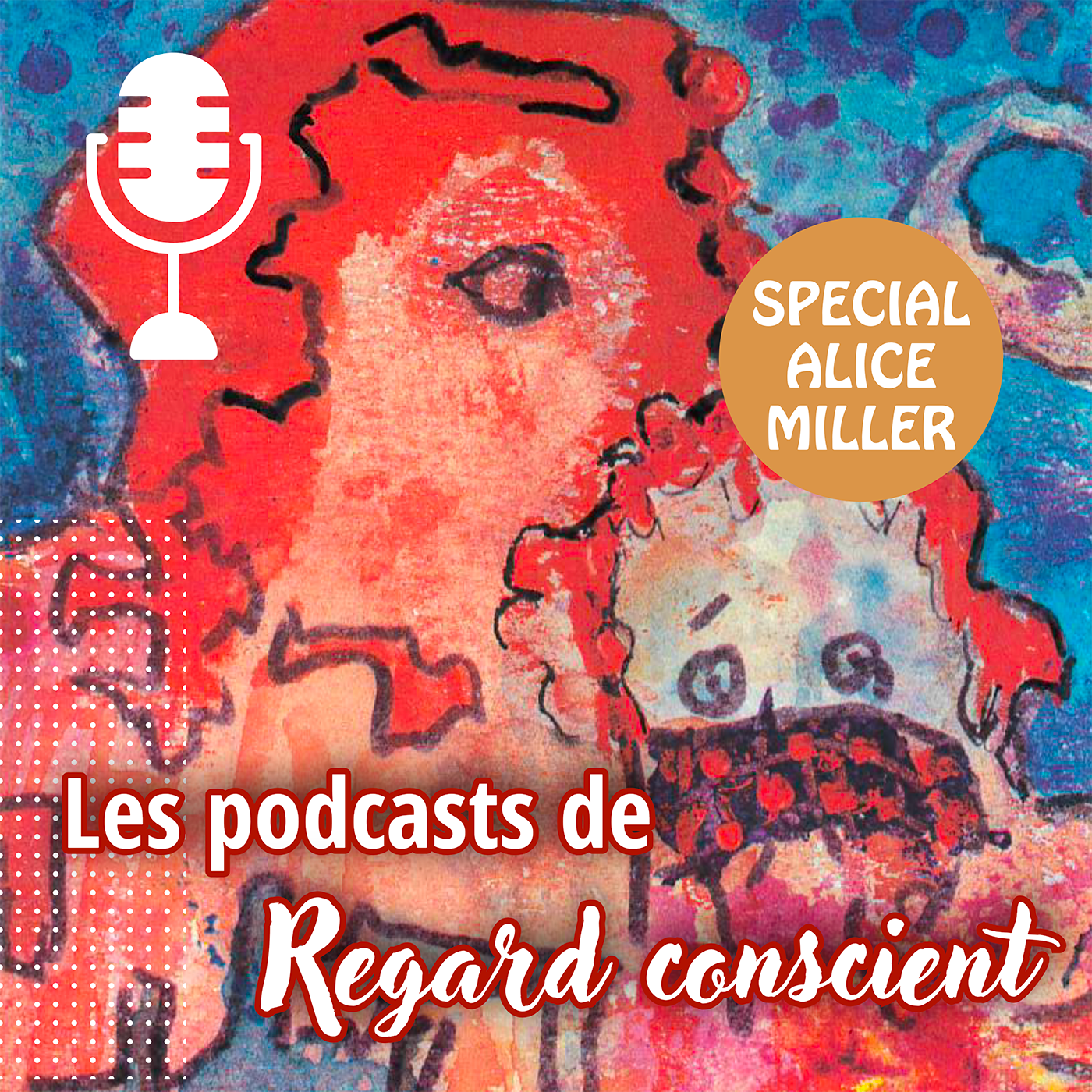 Les podcasts de Regard conscient