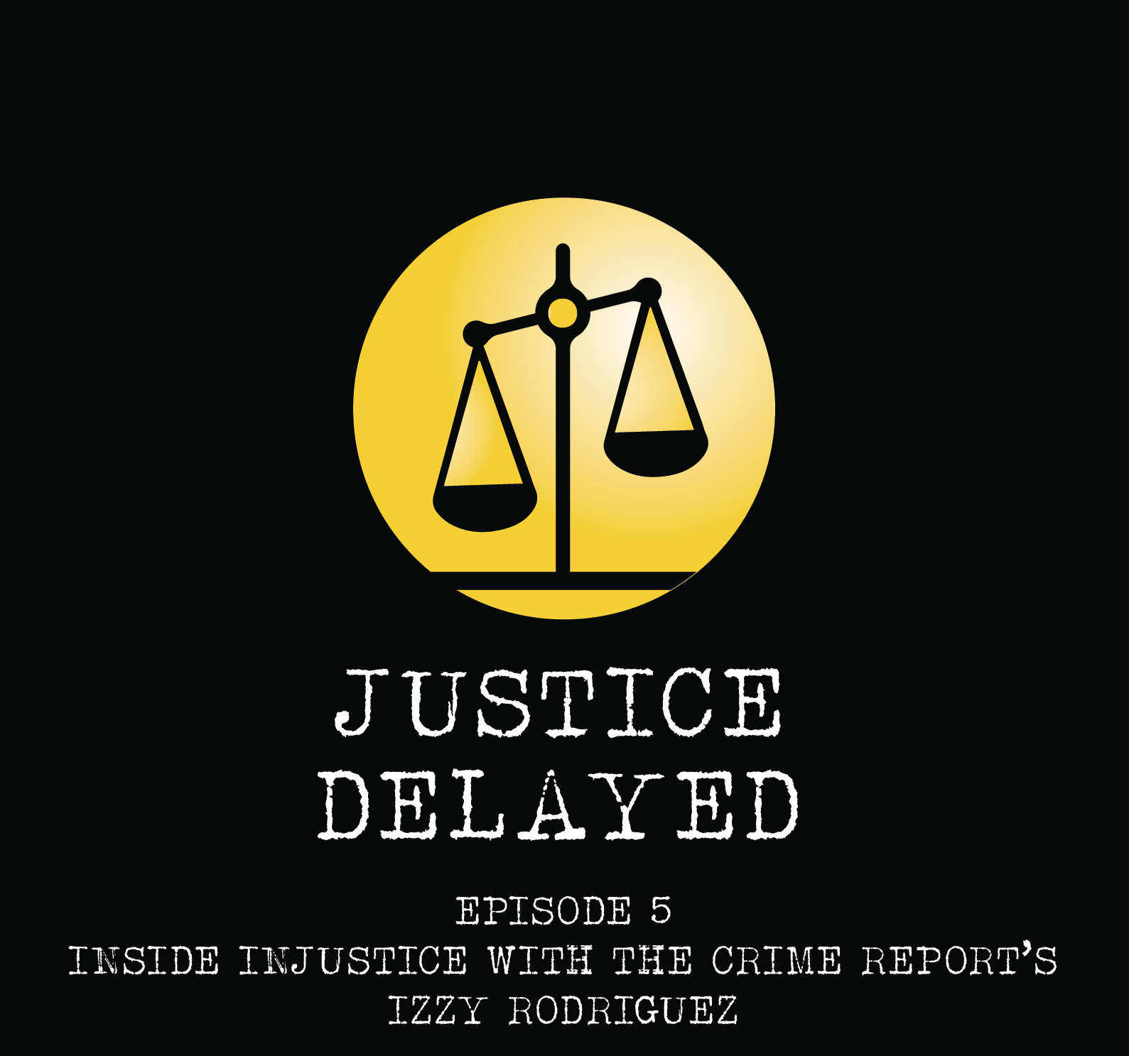 Justice Delayed