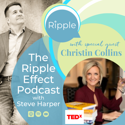 The Ripple Effect Podcast with Steve Harper