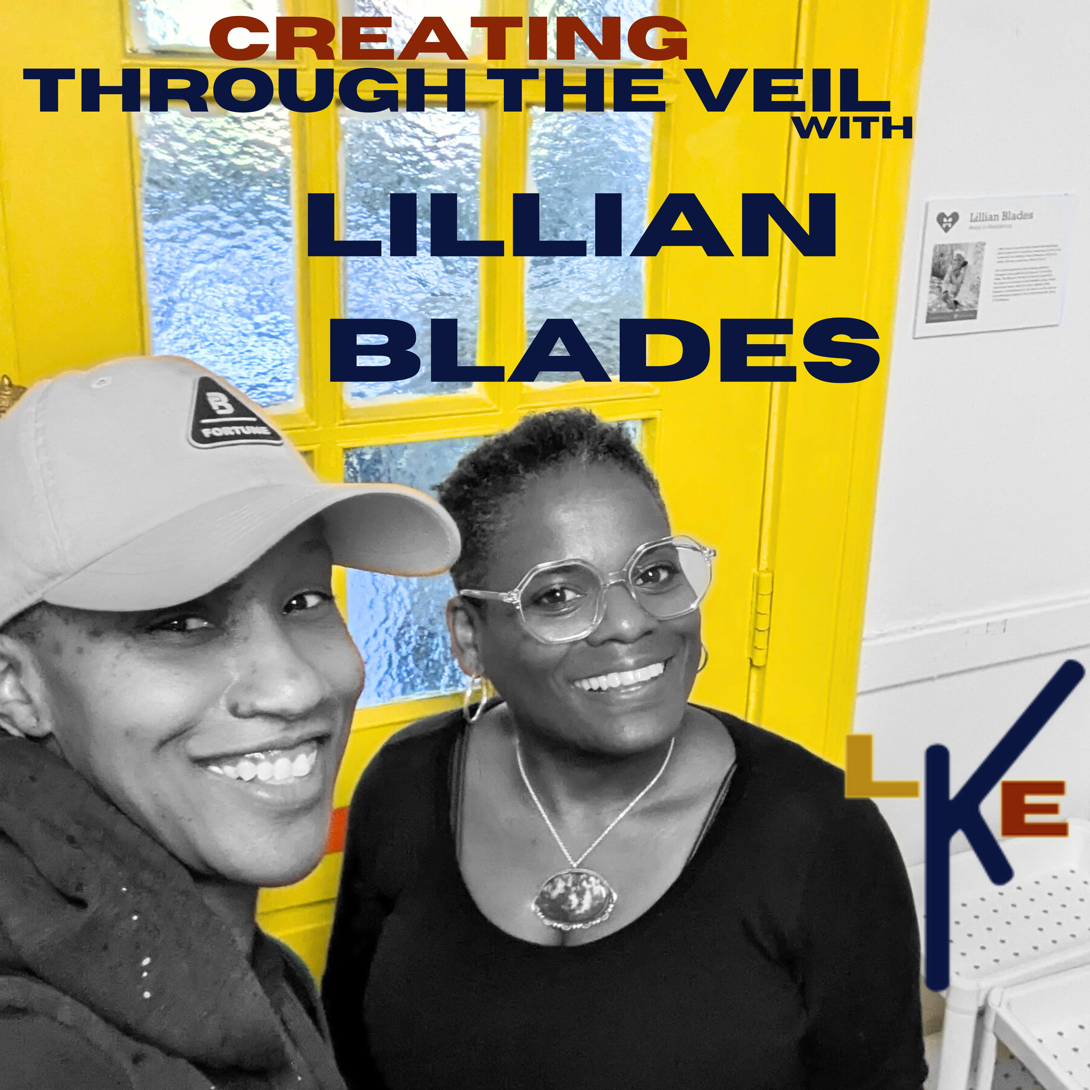 LKE 3.9 || Creating Through the Veil with Lillian Blades: An Audio Mosaic