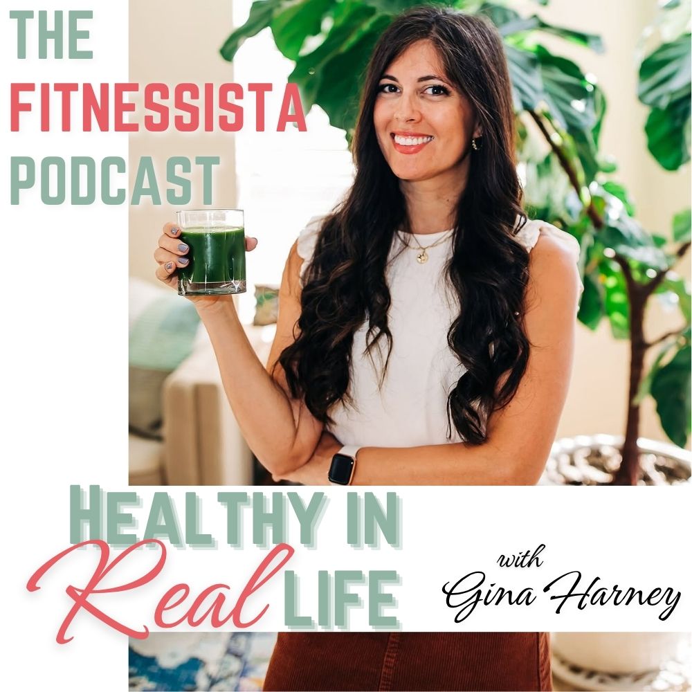 The Fitnessista Podcast: Healthy In Real Life