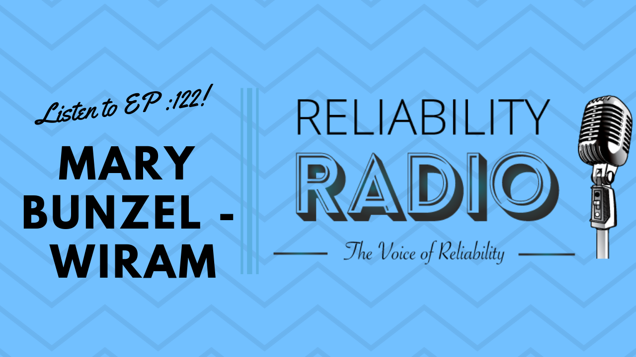 Reliability Radio EP 122: Interview With Mary Bunzel - WIRAM
