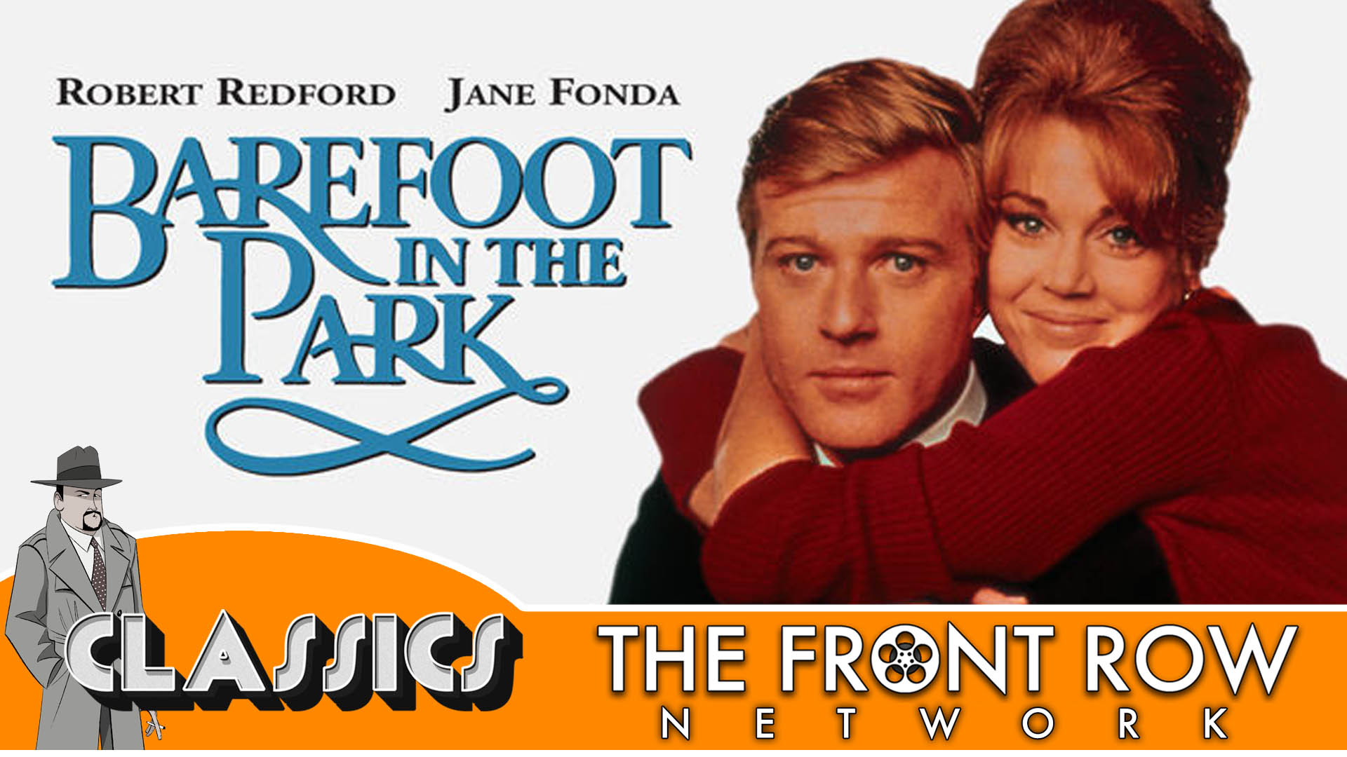 CLASSICS - Barefoot In The Park (w/ STC Cast)