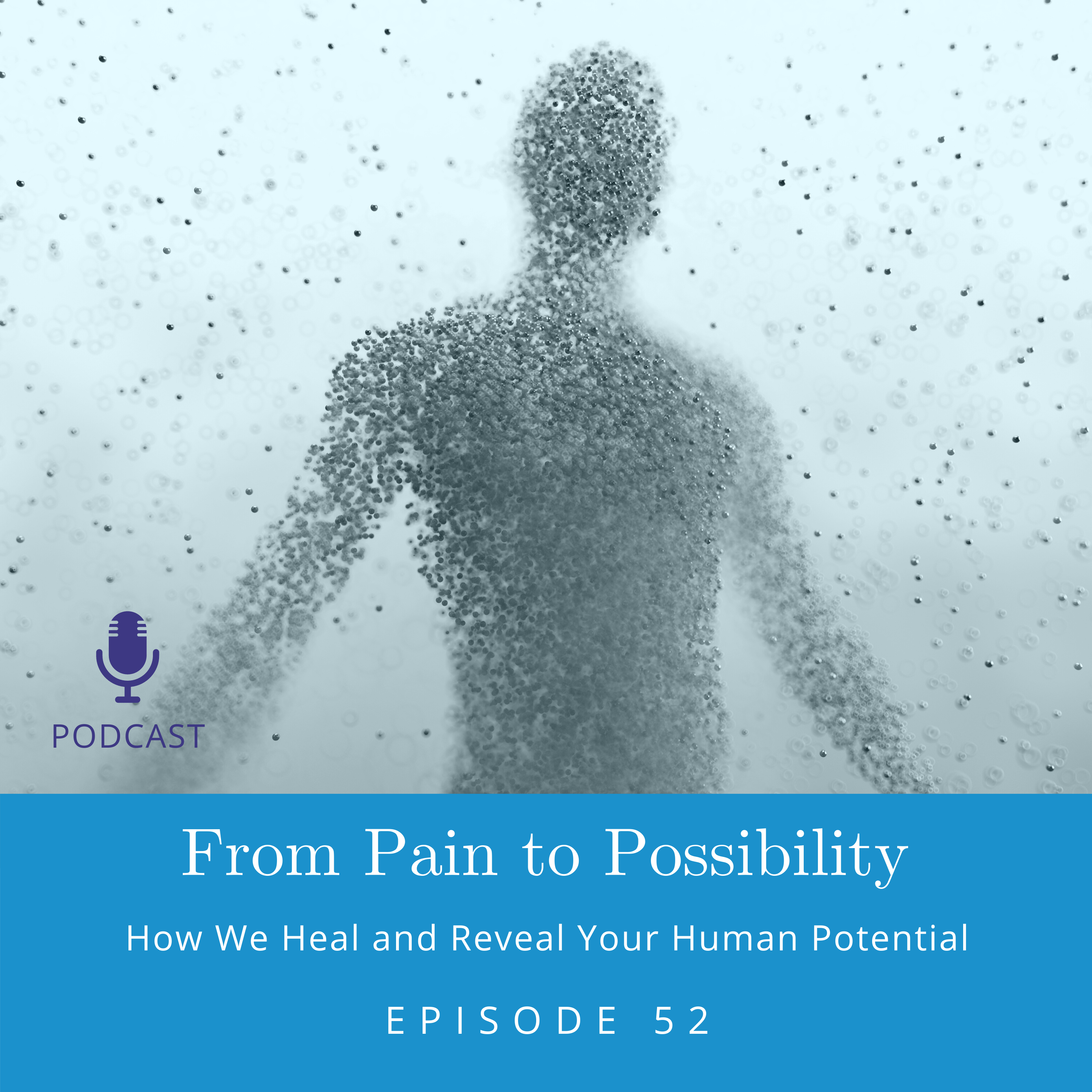 From Pain to Possibility
