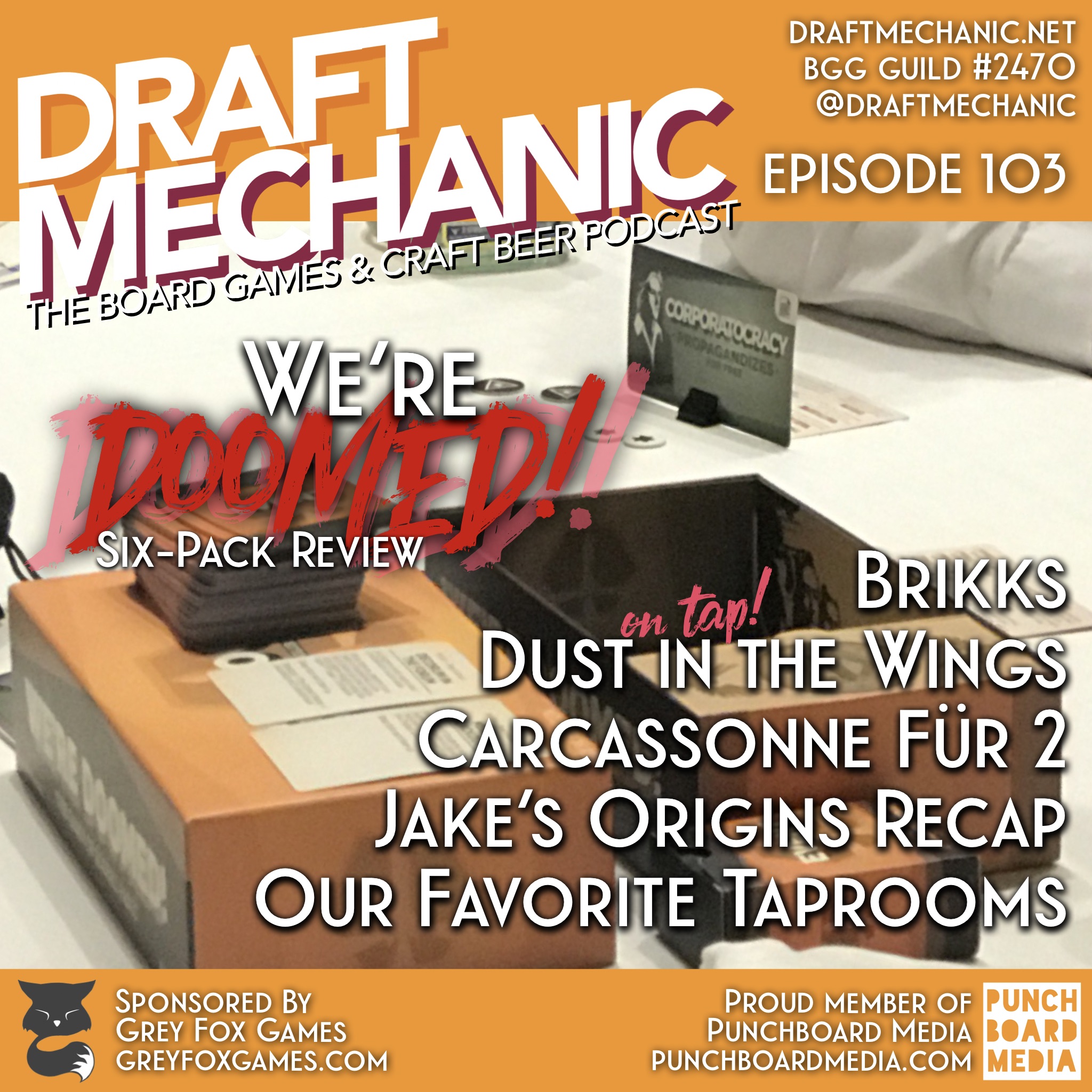 #103: We're Doomed! six-pack review; Dust in the Wings on tap; Our Favorite Taprooms