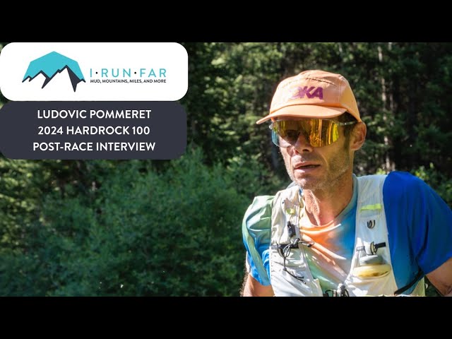 Ludovic Pommeret, 2024 Hardrock 100 Champion, Interview
