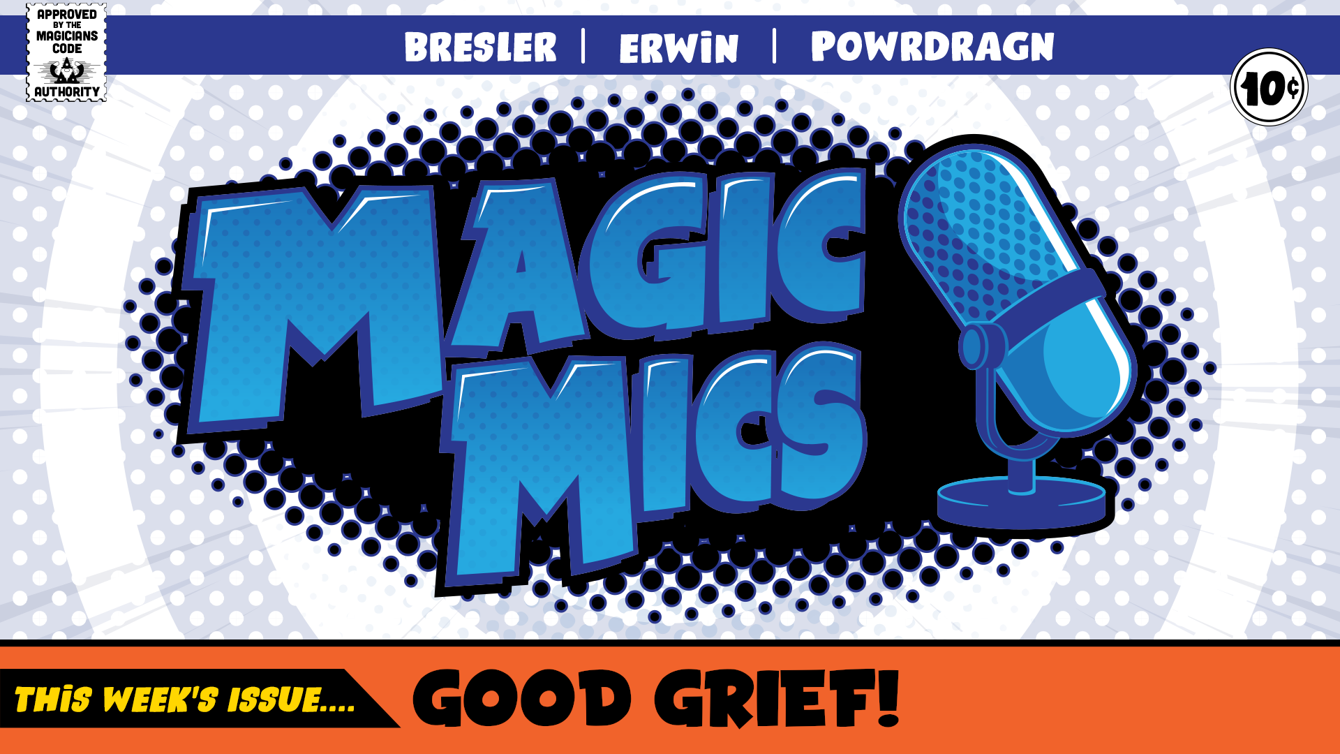 Magic Mics Podcast