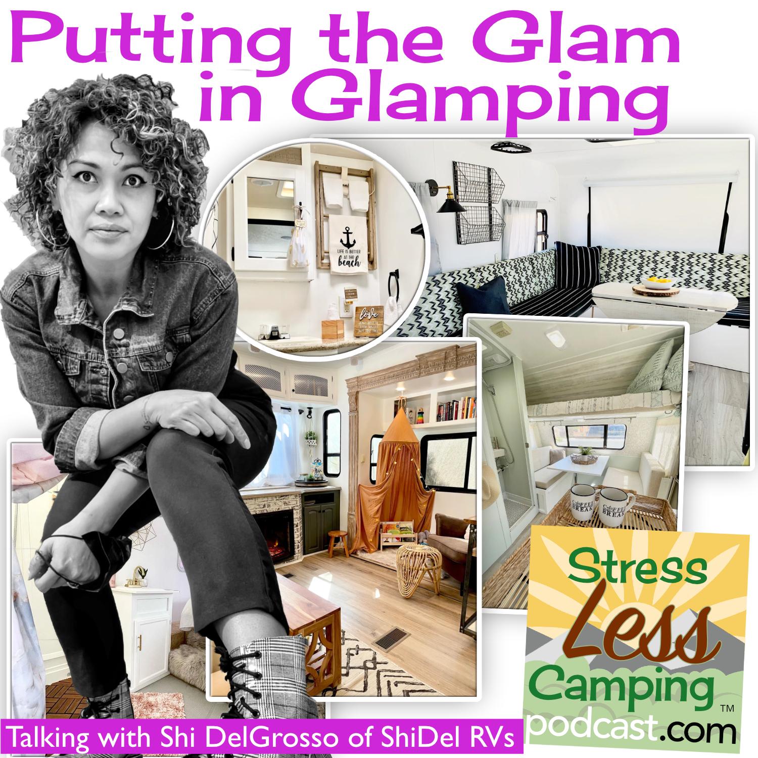 Podcast with Shi DelGrosso - putting the glam in glamping
