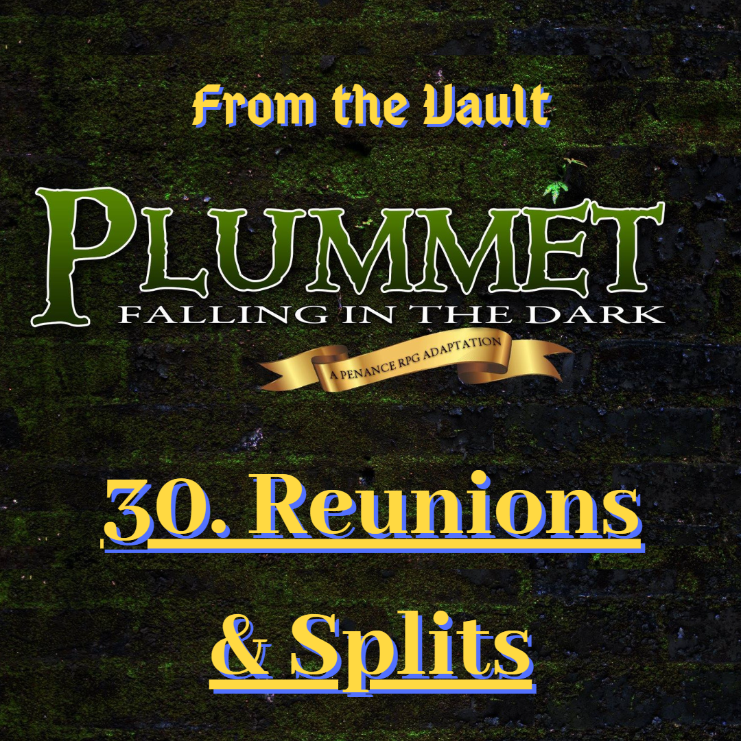 From The Vault: Plummet 30. Reunions & Splits