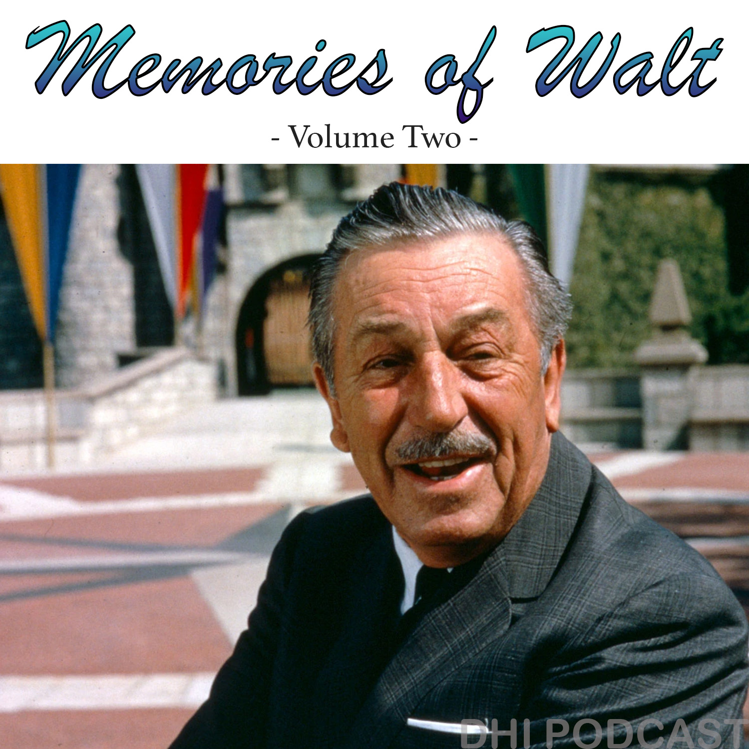 DHI 318 - Memories of Walt - Vol. Two