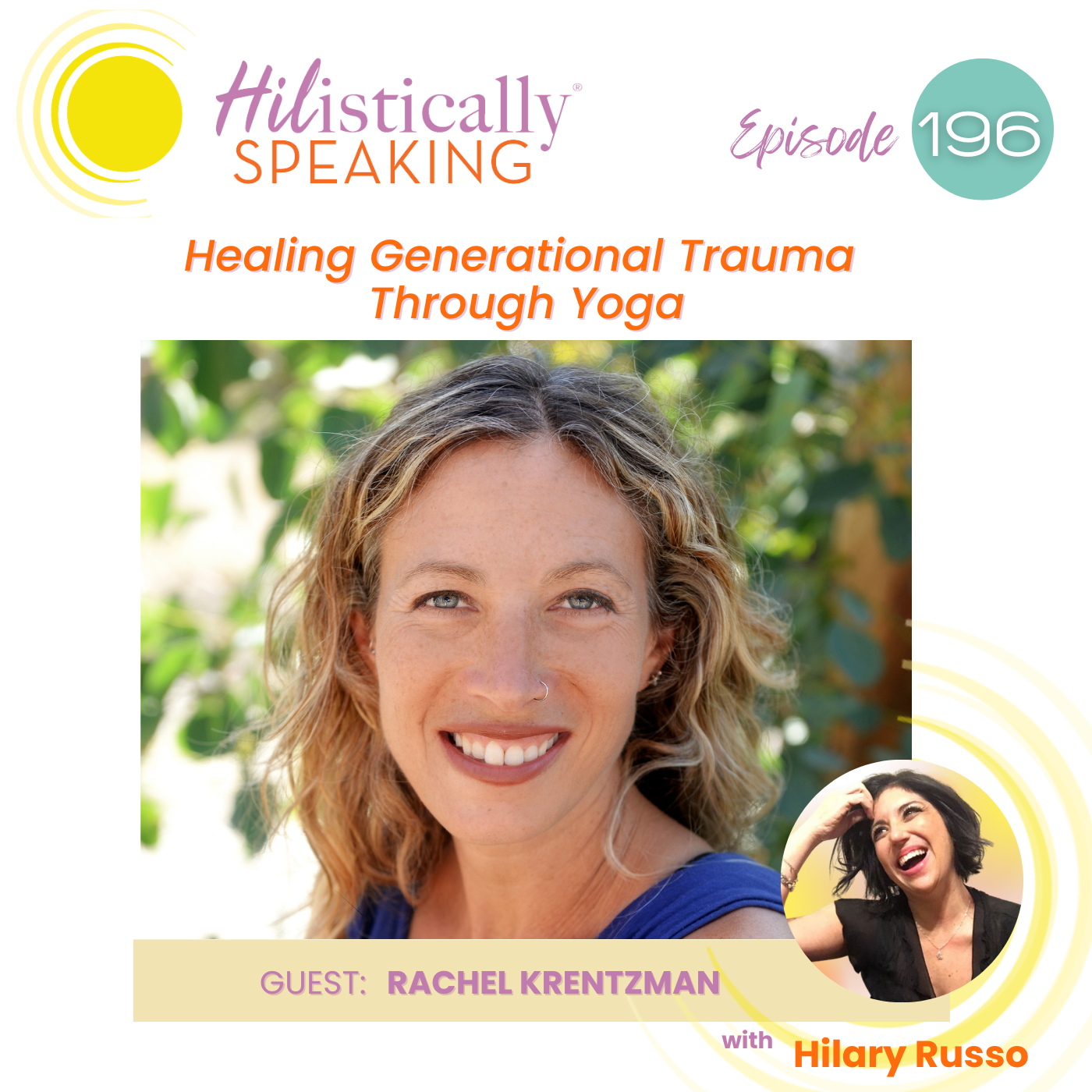 When Family Secrets Surface: Healing Generational Trauma Through Yoga and Storytelling with Rachel Krentzman