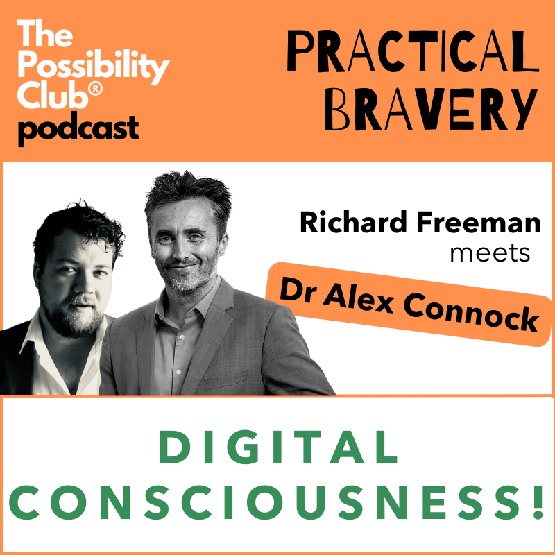 Practical Bravery: DIGITAL CONSCIOUSNESS!
