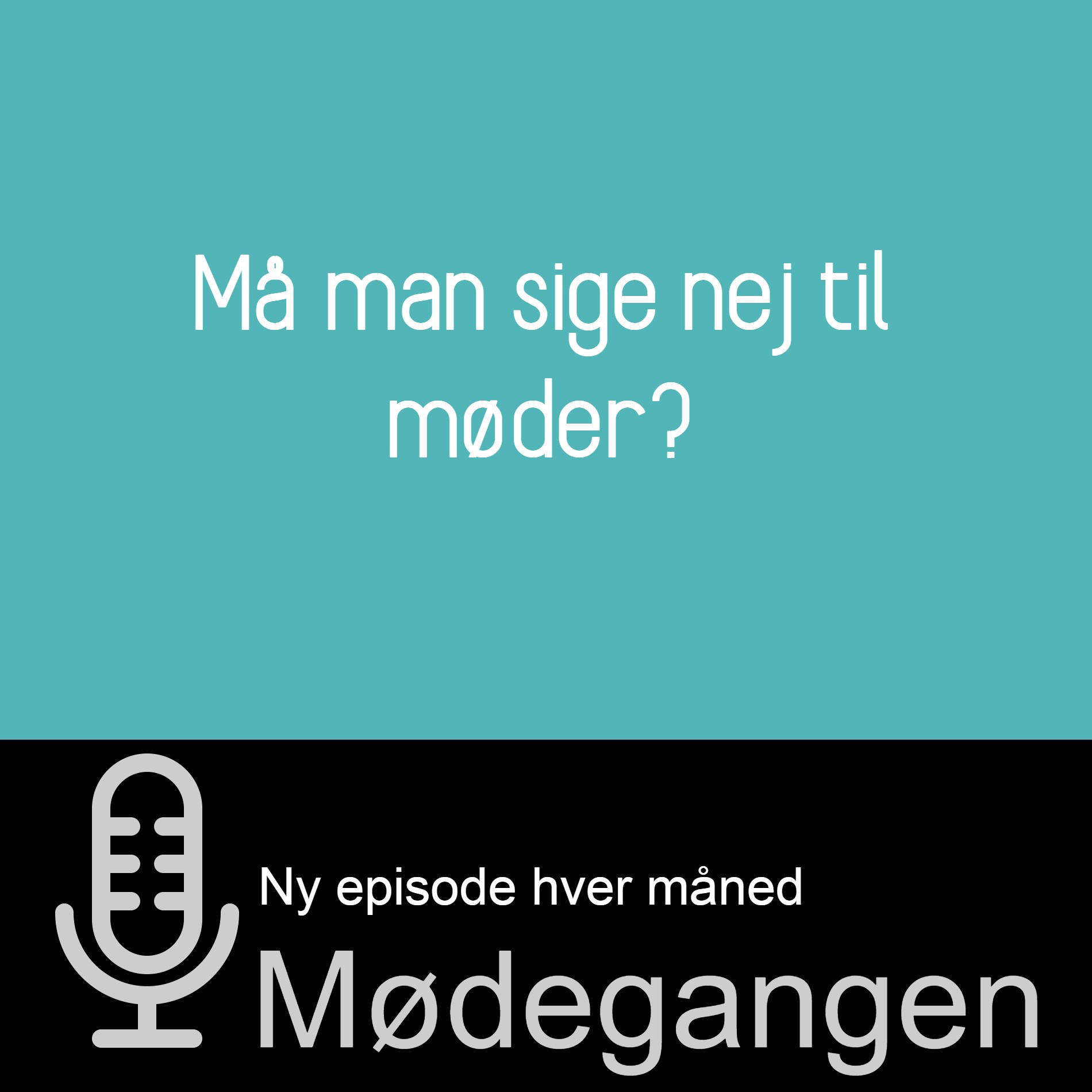 31. Må man sige nej til møder?