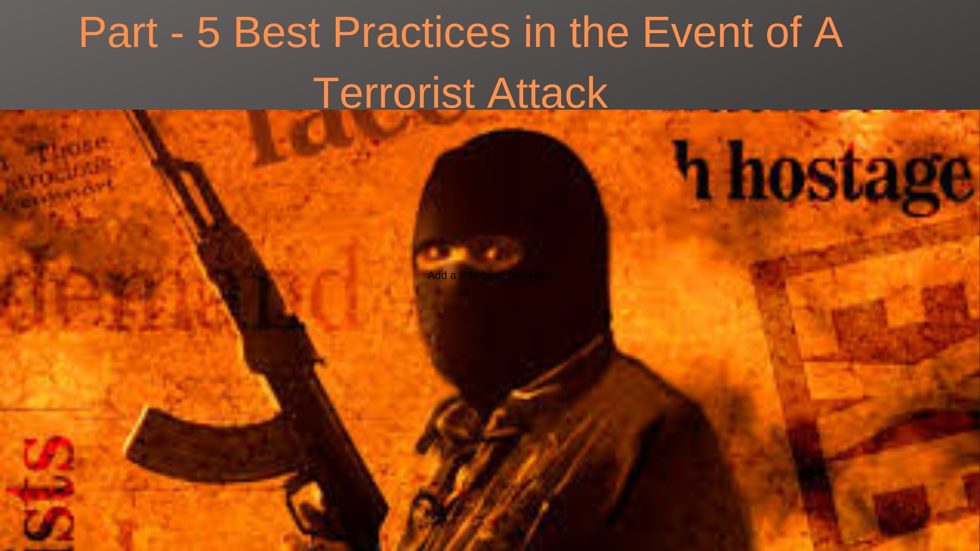 Part-5 Best Practices in The Event of A Terrorist Attack episode artwork