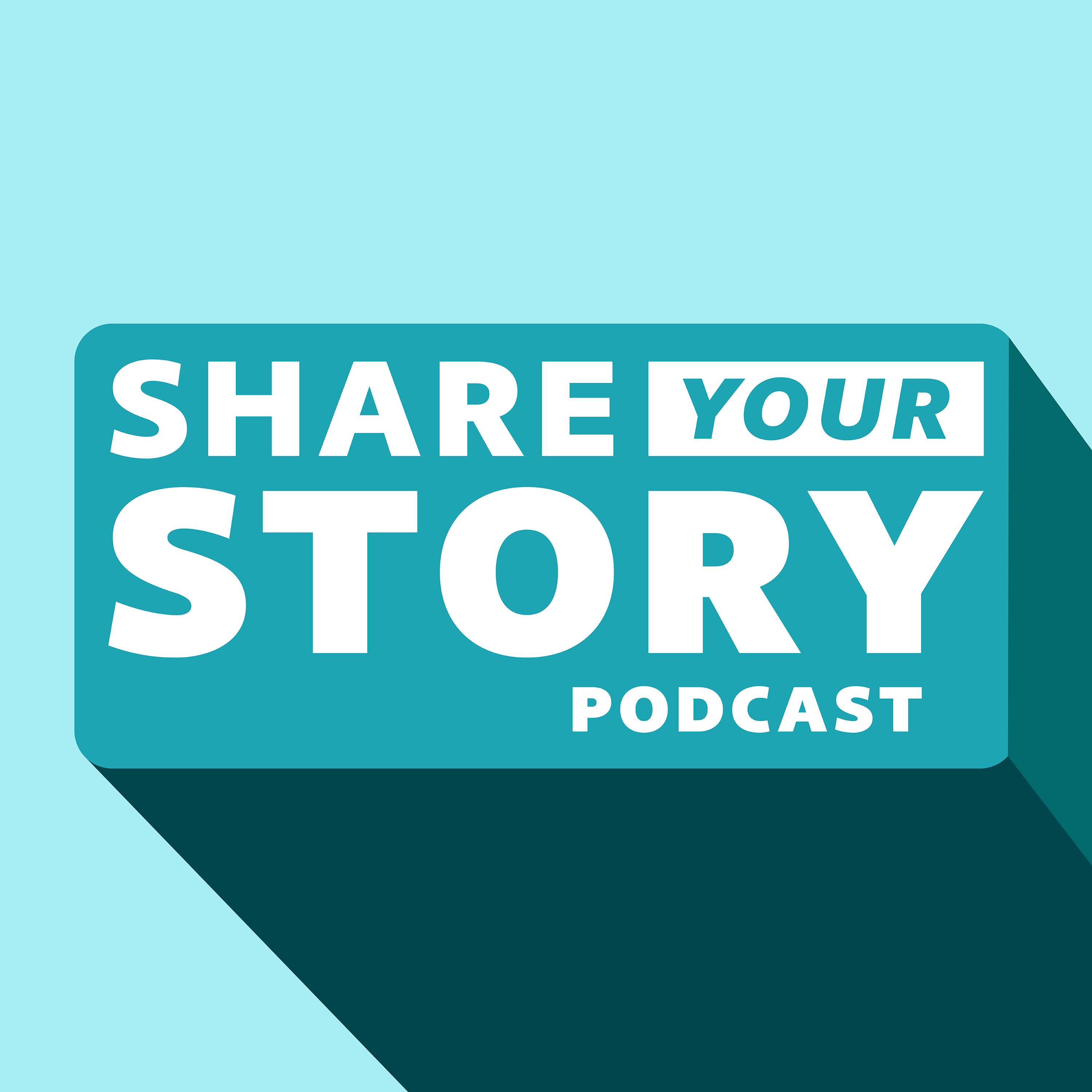 Share Your Story Podcast