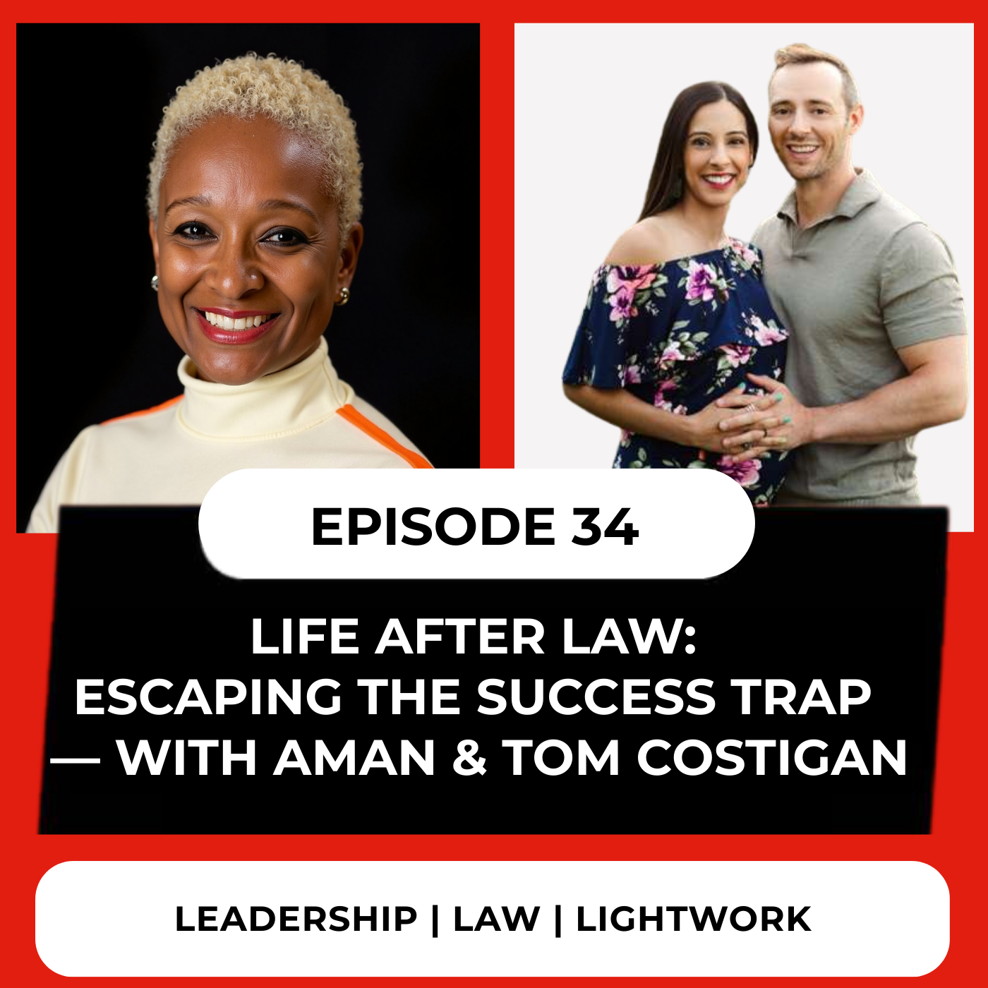 Episode 34: Life After Law: Escaping the Success Trap with Aman & Tom Costigan