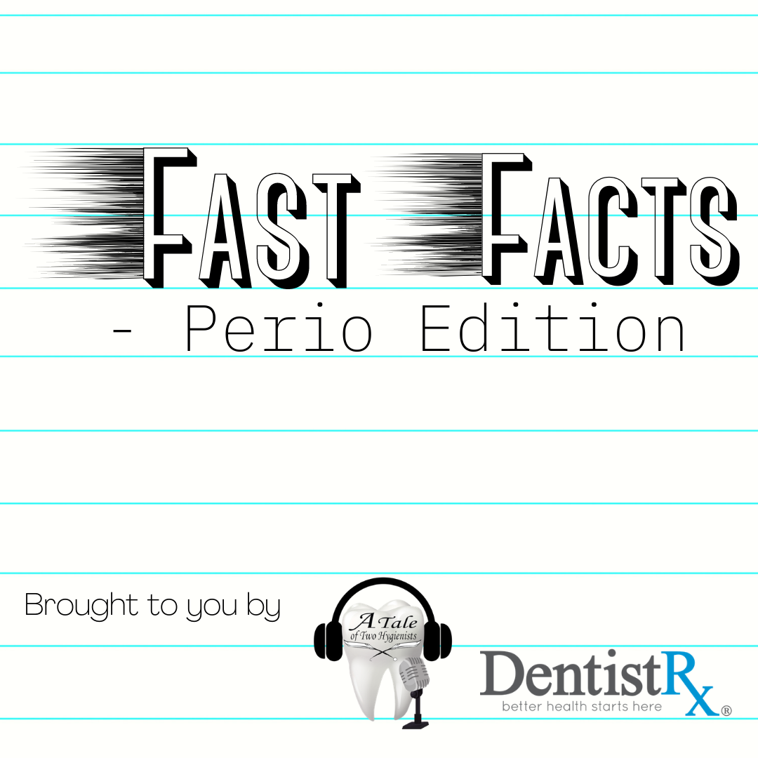 Fast Facts: Perio Edition "Aggregatibacter actinomycetemcomitans AKA AA"