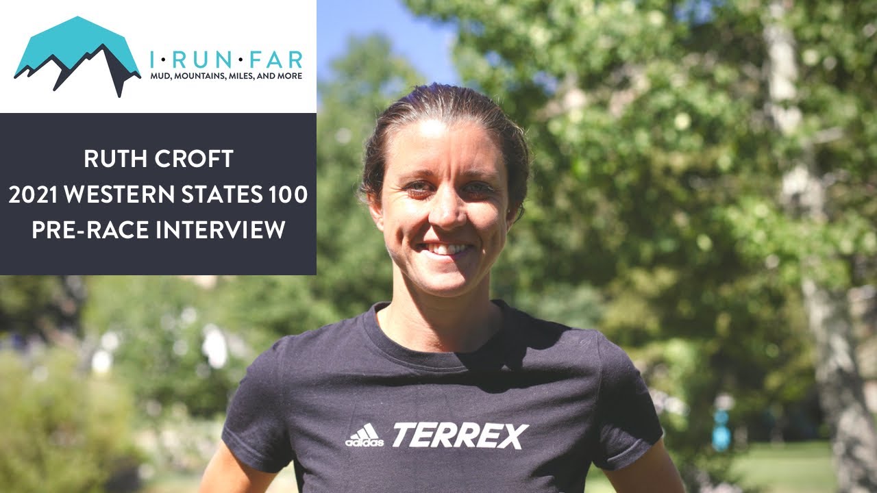 Ruth Croft Pre-2021 Western States 100 Mile Interview