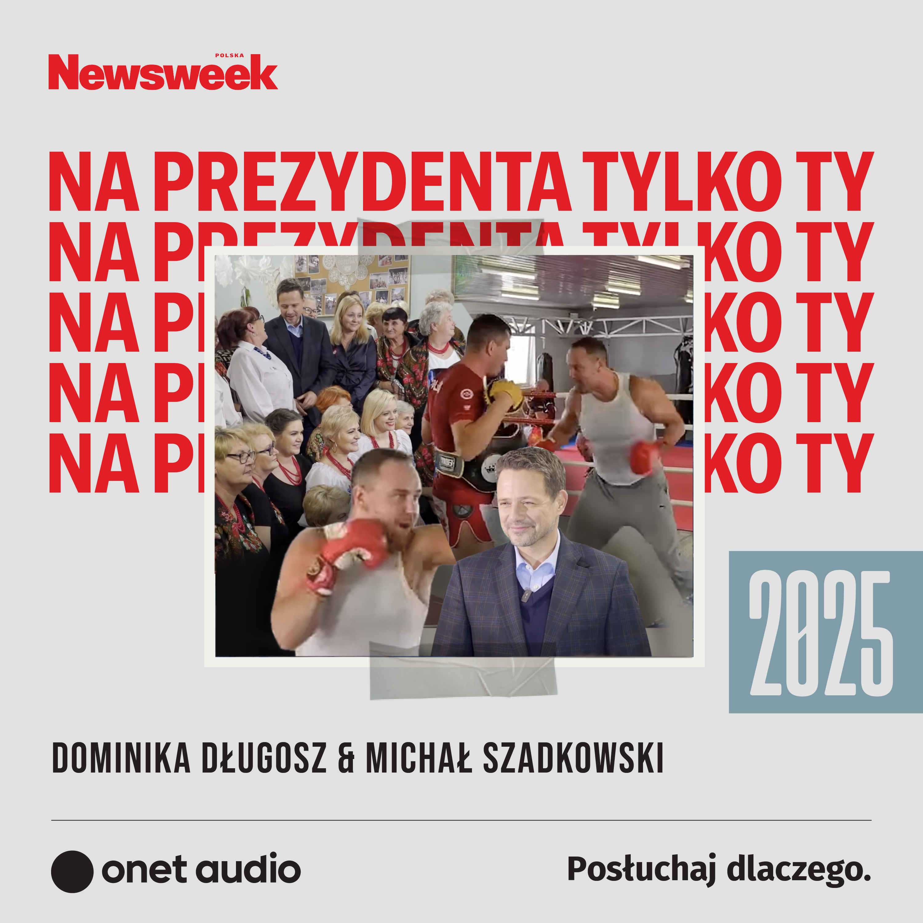 Na prezydenta tylko ty
