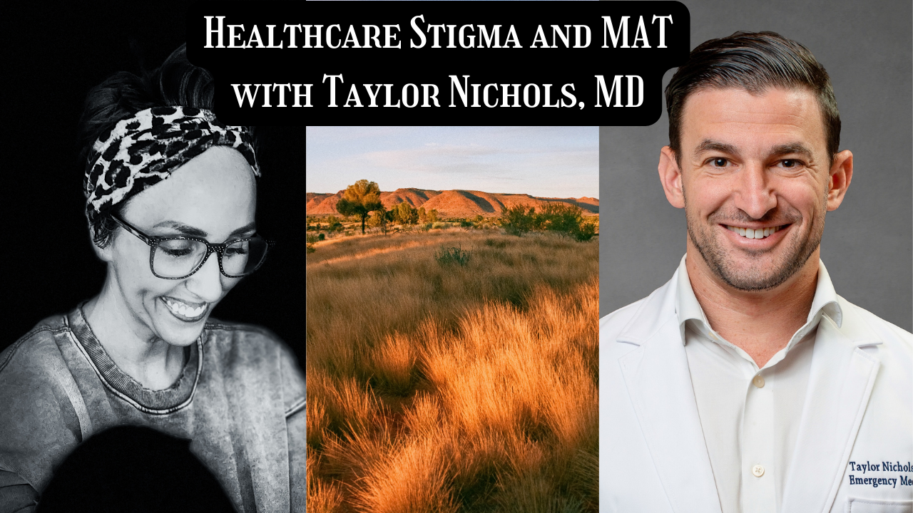 Breaking Stigma: The Importance of Harm Reduction with Taylor Nichols, MD