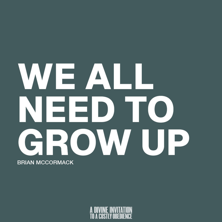 We All Need to Grow Up