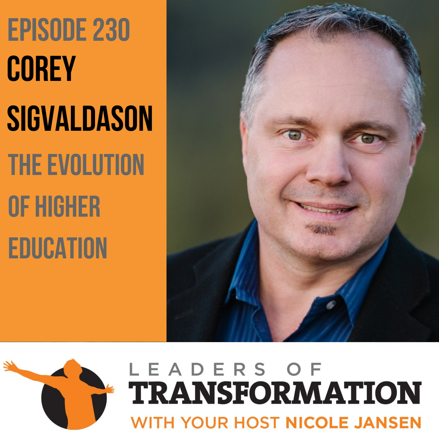 230: Corey Sigvaldason: The Evolution Of Higher Education