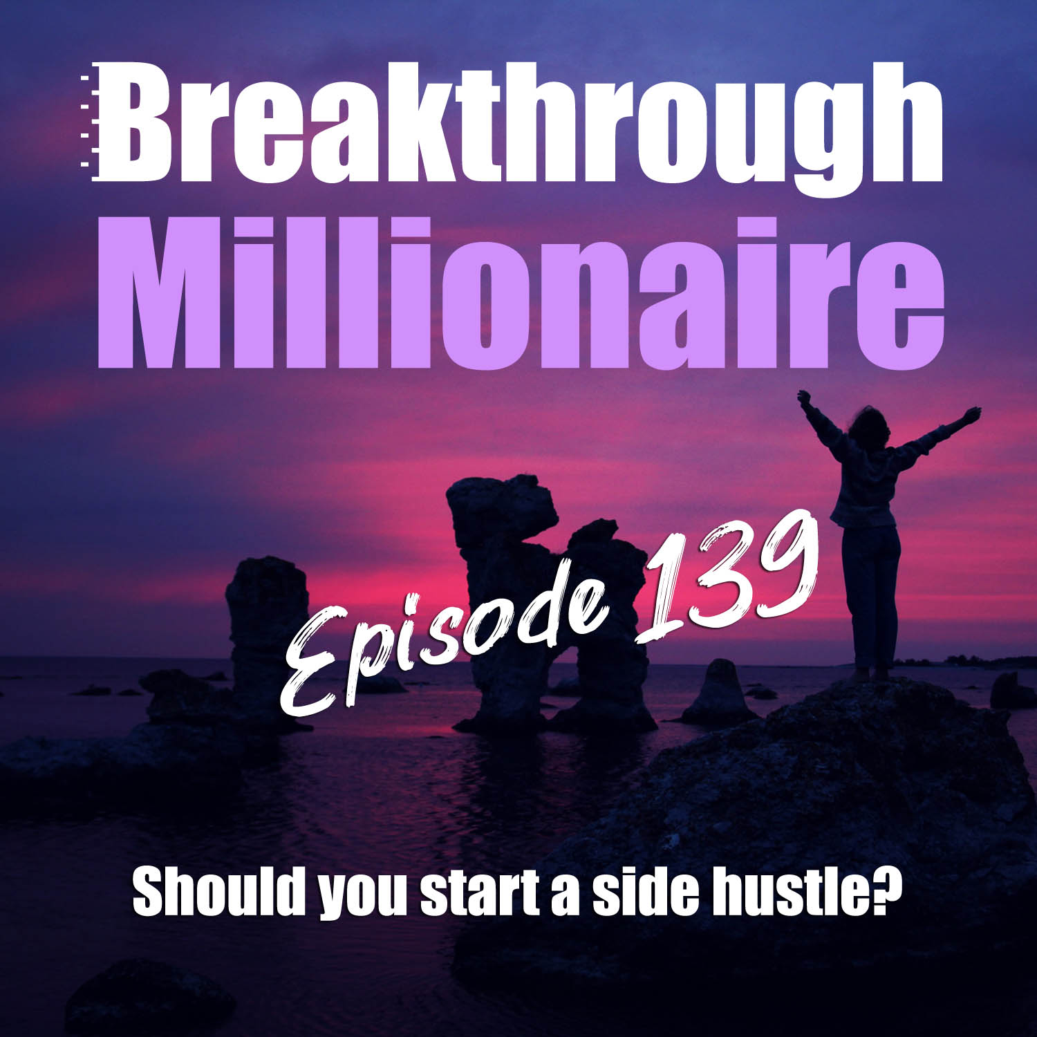 cover of episode 139: Should you start a side hustle?