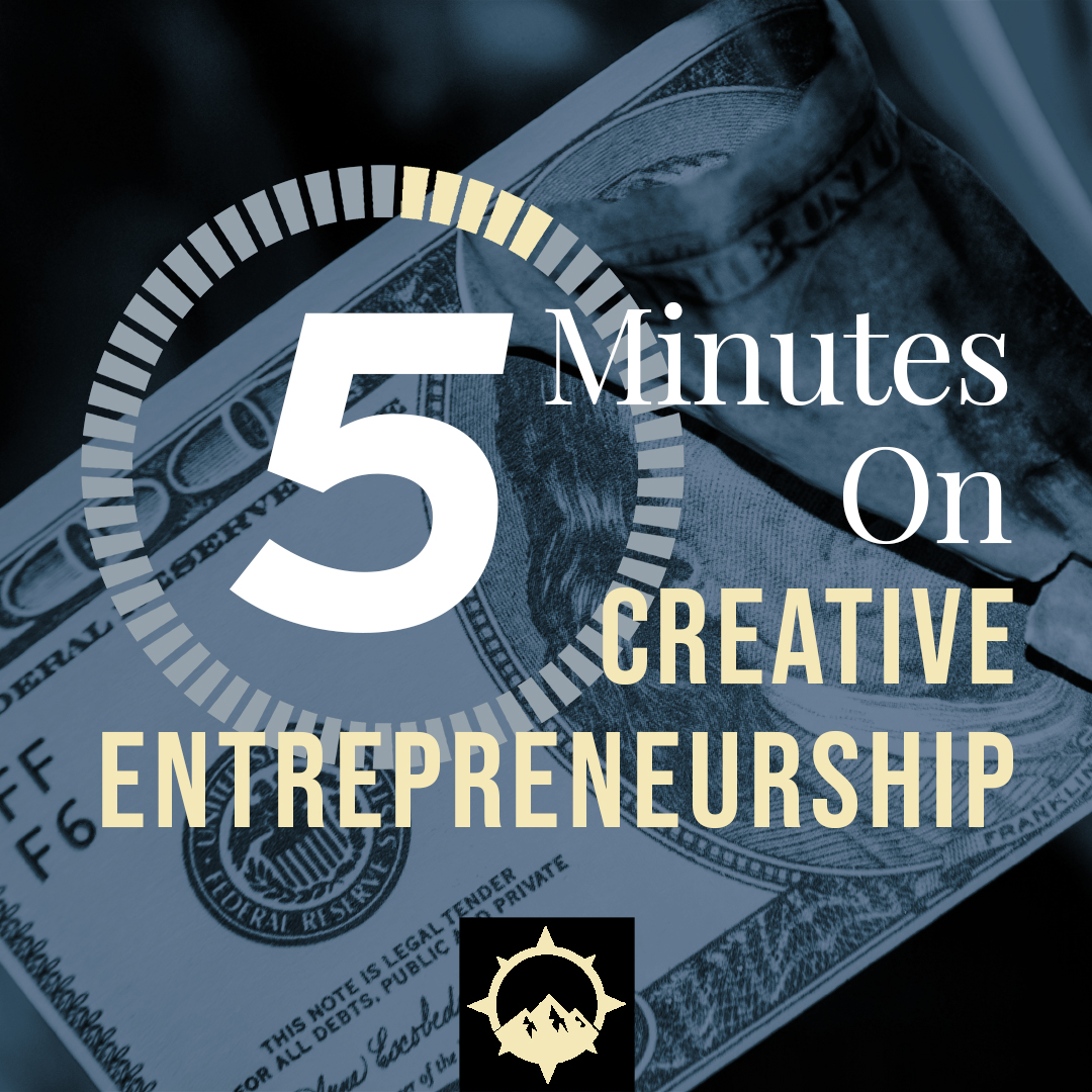 5 Minutes on Creative Entrepreneurship