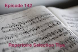 Episode 142 - Repertoire Selection Tips