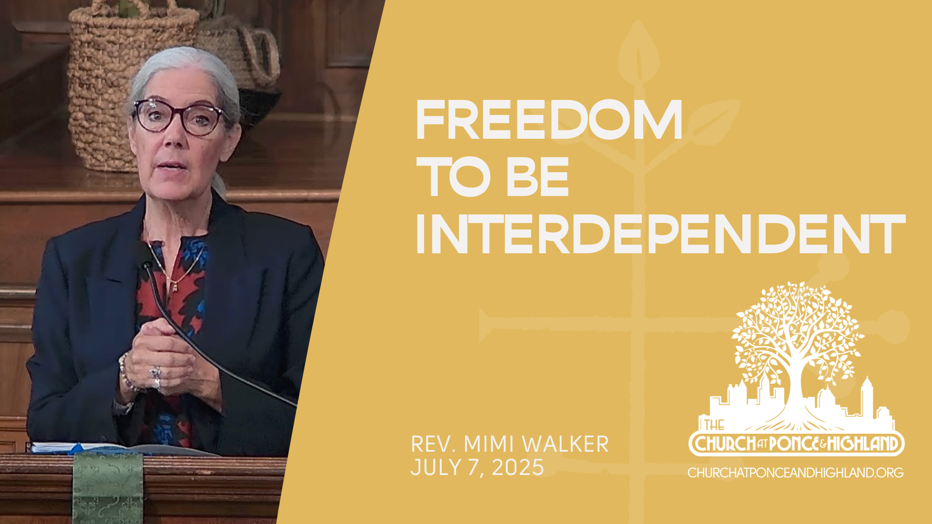Freedom to be interdependent - Rev. Mimi Walker